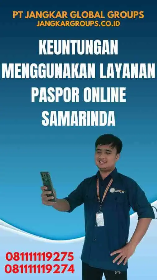 Keuntungan Menggunakan Layanan Paspor Online Samarinda