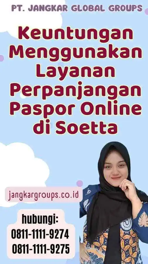 Keuntungan Menggunakan Layanan Perpanjangan Paspor Online di Soetta