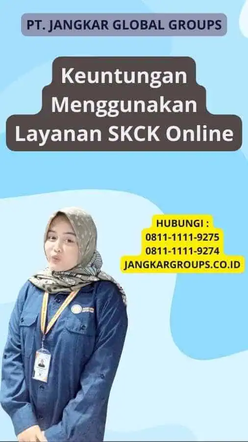 Keuntungan Menggunakan Layanan SKCK Online