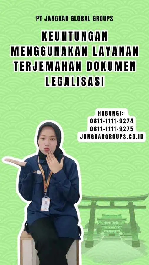 Keuntungan Menggunakan Layanan Terjemahan Dokumen Legalisasi