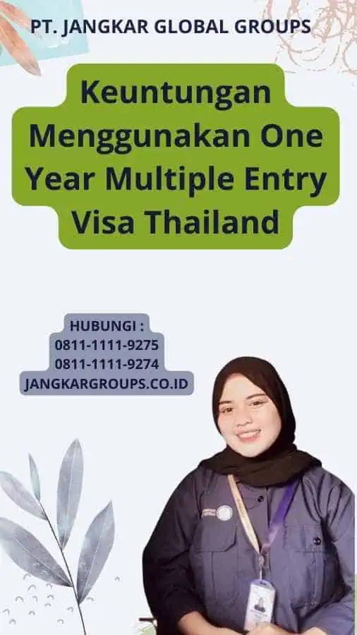 Keuntungan Menggunakan One Year Multiple Entry Visa Thailand