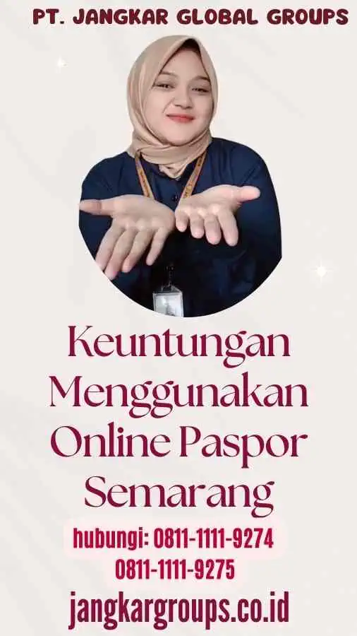 Keuntungan Menggunakan Online Paspor Semarang