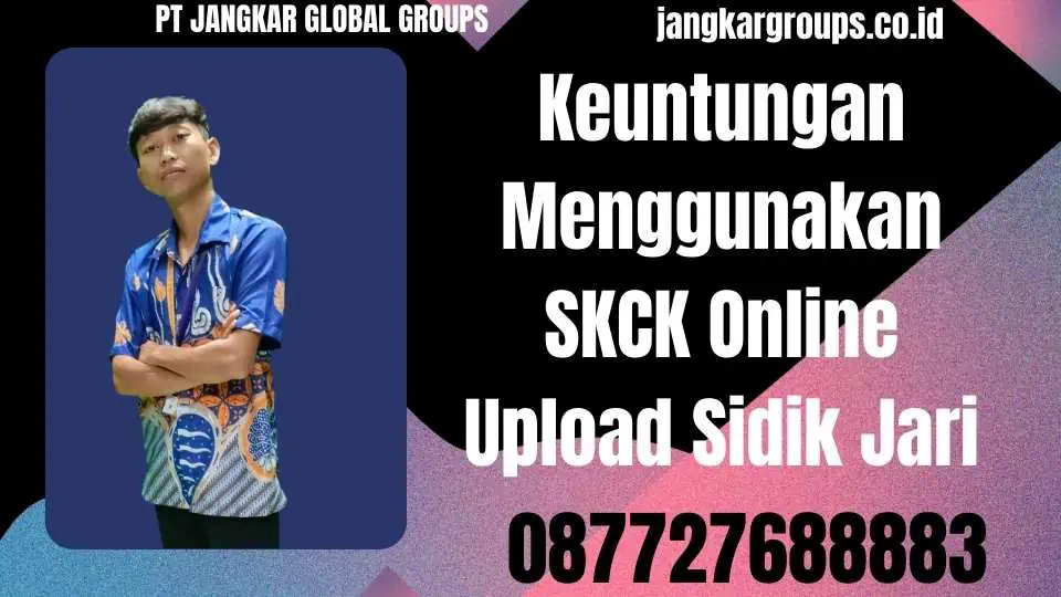 Keuntungan Menggunakan SKCK Online Upload Sidik Jari