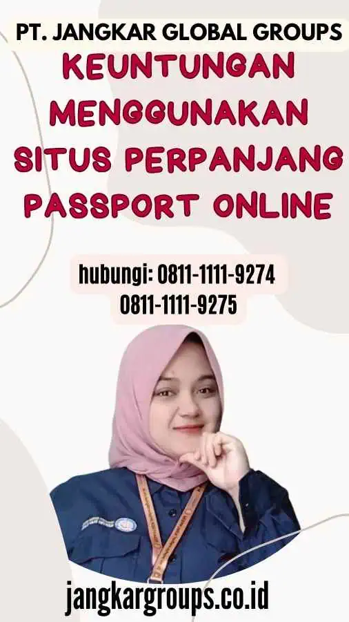 Keuntungan Menggunakan Situs Perpanjang Passport Online