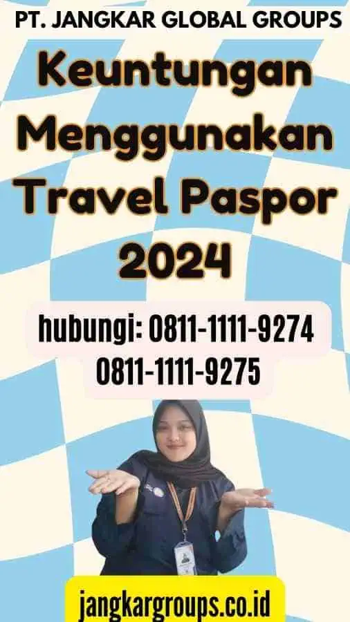 Keuntungan Menggunakan Travel Paspor 2024