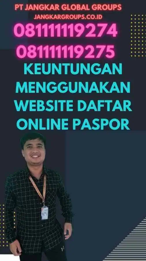 Keuntungan Menggunakan Website Daftar Online Paspor