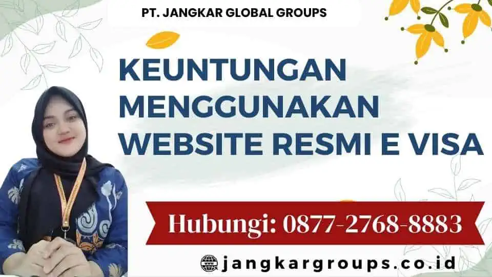 Keuntungan Menggunakan Website Resmi E Visa