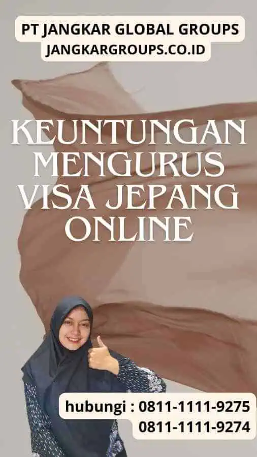 Keuntungan Mengurus Visa Jepang Online