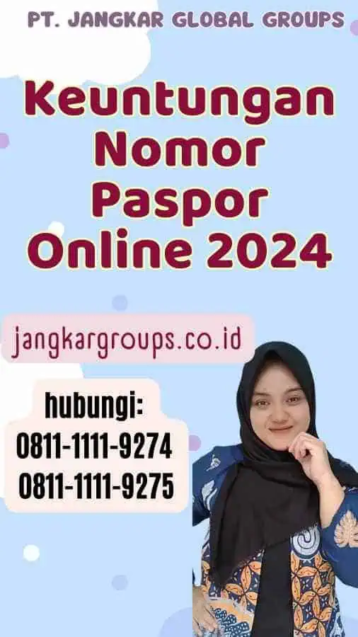 Keuntungan Nomor Paspor Online 2024