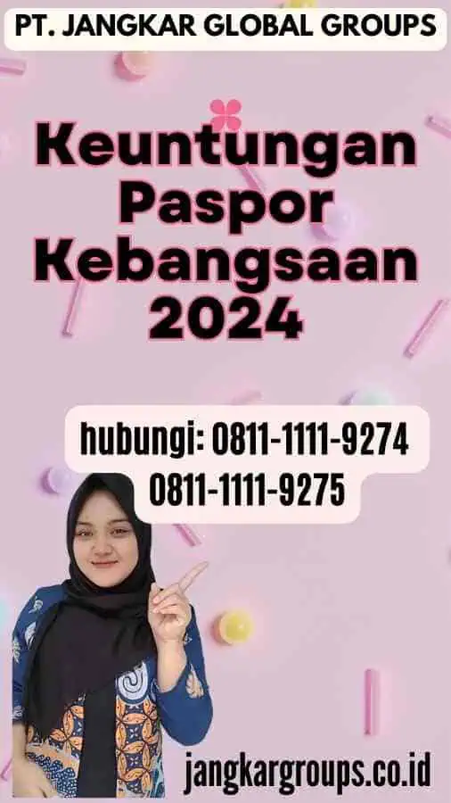 Keuntungan Paspor Kebangsaan 2024