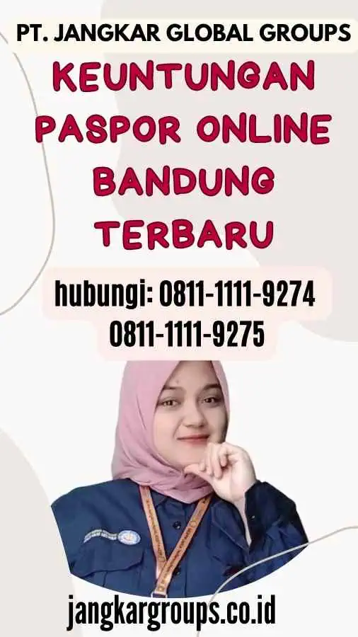 Keuntungan Paspor Online Bandung Terbaru