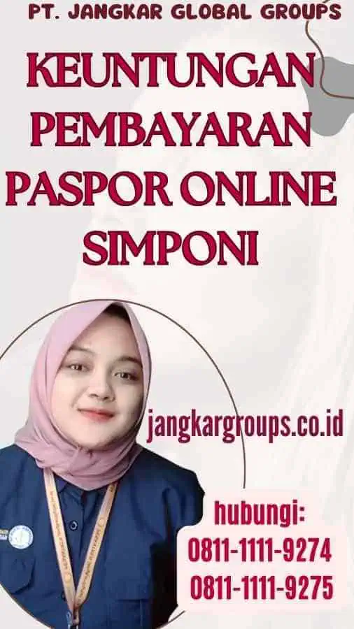 Keuntungan Pembayaran Paspor Online Simponi