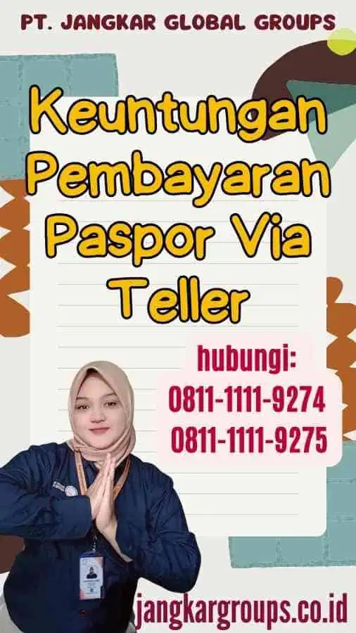 Keuntungan Pembayaran Paspor Via Teller