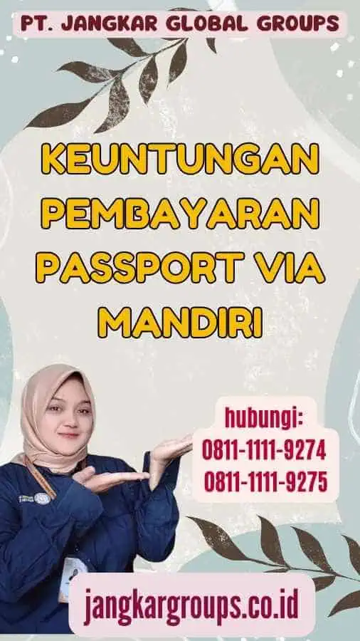 Keuntungan Pembayaran Passport Via Mandiri