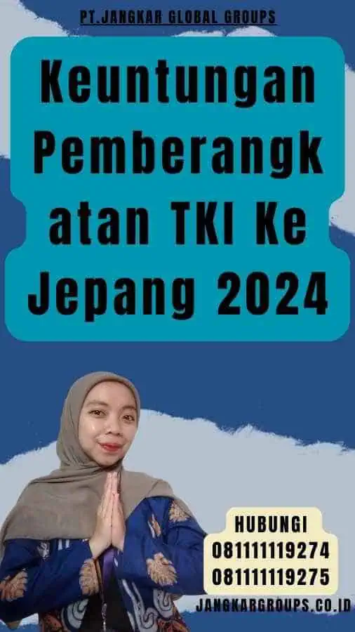 Keuntungan Pemberangkatan TKI Ke Jepang 2024