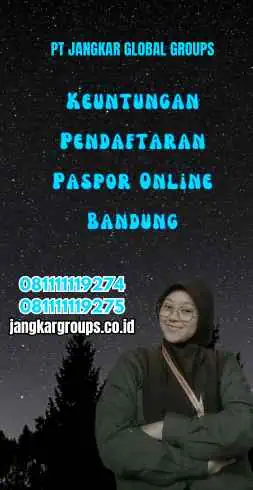 Keuntungan Pendaftaran Paspor Online Bandung