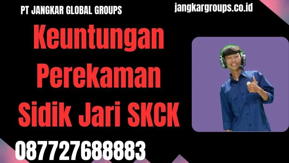 Keuntungan Perekaman Sidik Jari SKCK