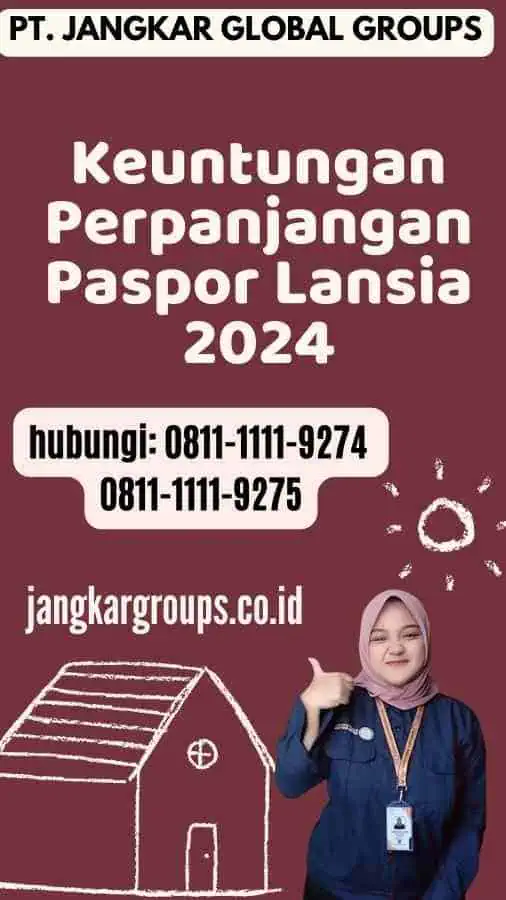 Keuntungan Perpanjangan Paspor Lansia 2024