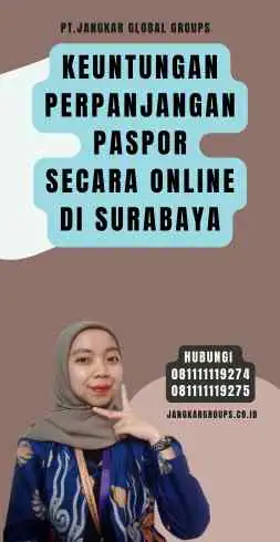 Keuntungan Perpanjangan Paspor Secara Online di Surabaya