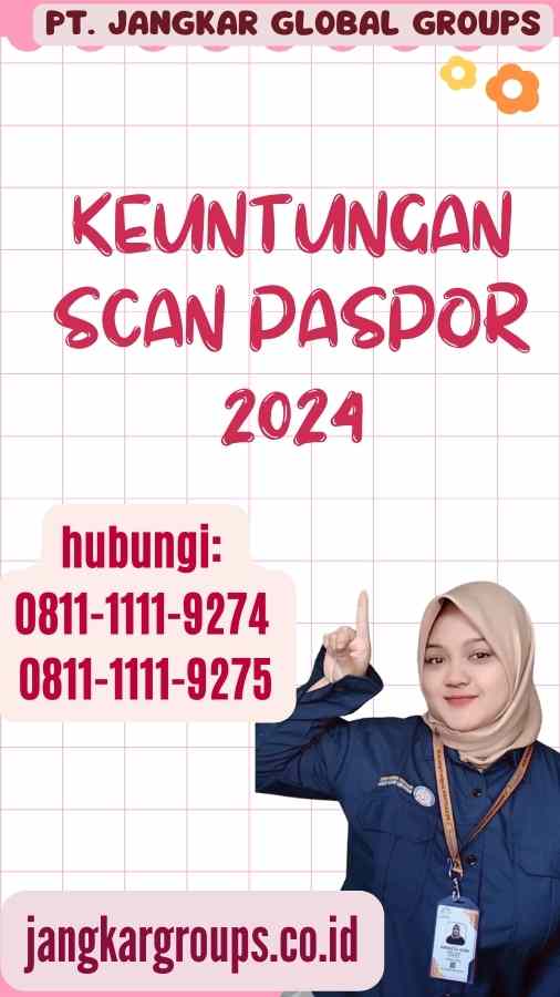 Keuntungan Scan Paspor 2024