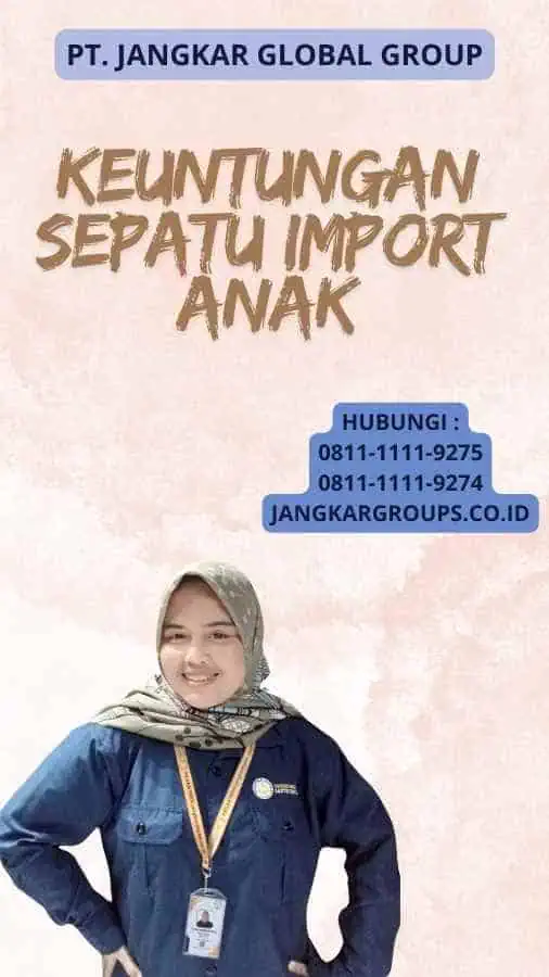 Keuntungan Sepatu Import Anak