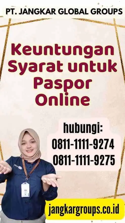 Keuntungan Syarat untuk Paspor Online