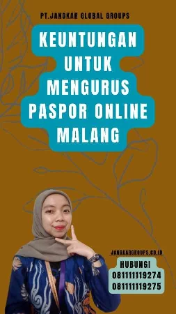 Keuntungan Untuk Mengurus Paspor Online Malang