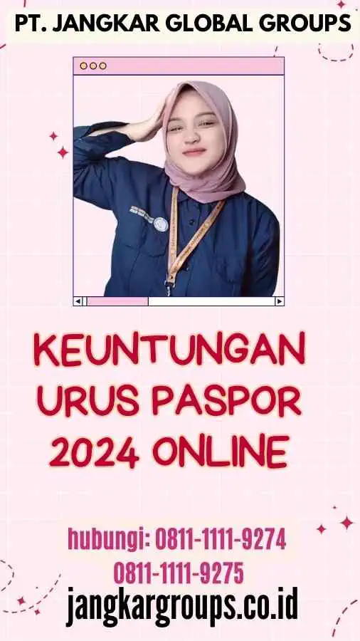 Keuntungan Urus Paspor 2024 Online