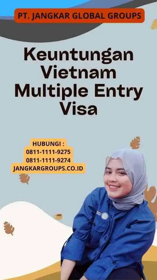 Keuntungan Vietnam Multiple Entry Visa