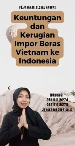 Keuntungan dan Kerugian Impor Beras Vietnam ke Indonesia