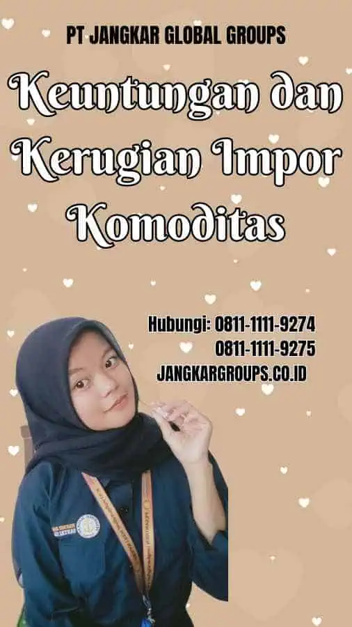 Keuntungan dan Kerugian Impor Komoditas