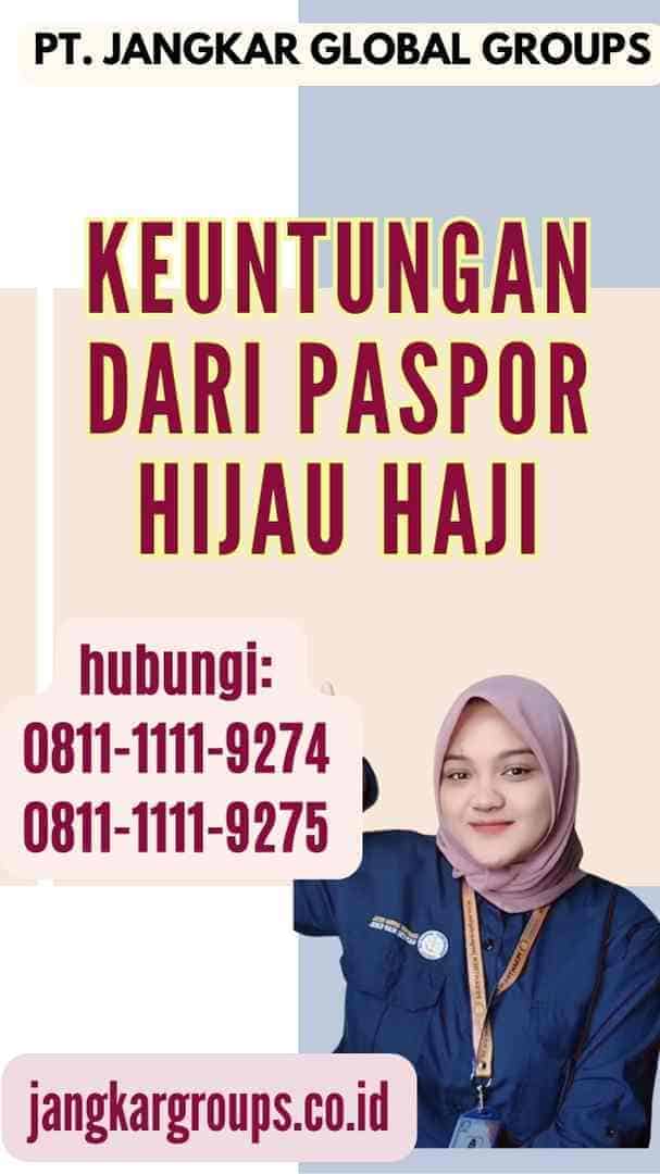 Keuntungan dari Paspor Hijau Haji