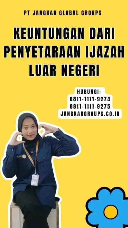 Keuntungan dari Penyetaraan Ijazah Luar Negeri