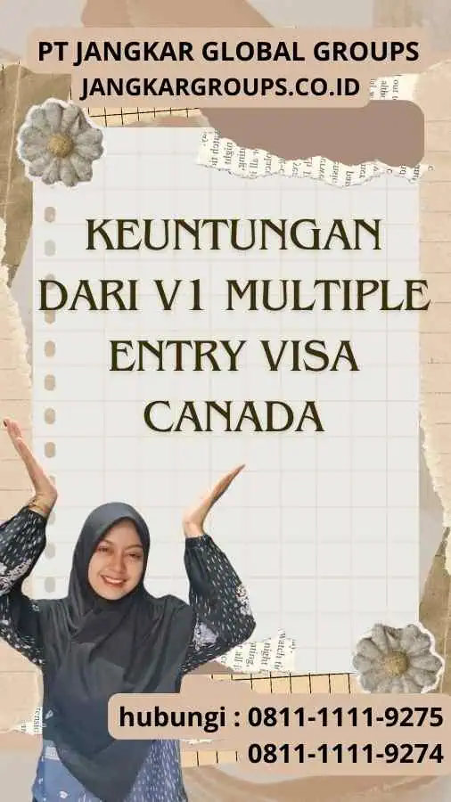 Keuntungan dari V1 Multiple Entry Visa Canada