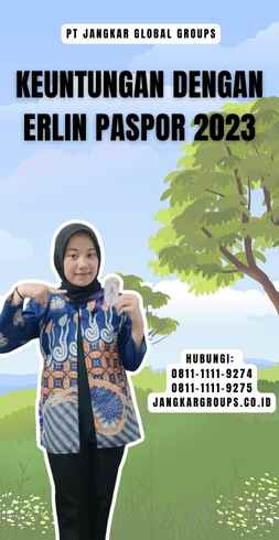 Keuntungan dengan Erlin Paspor 2023