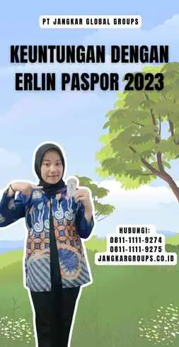 Keuntungan dengan Erlin Paspor 2023