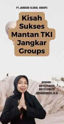 Kisah Sukses Mantan TKI Jangkar Groups