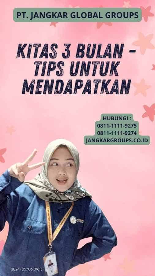 Kitas 3 Bulan - Tips untuk Mendapatkan