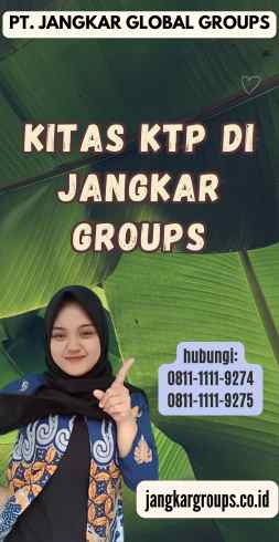 Kitas KTP di Jangkar Groups