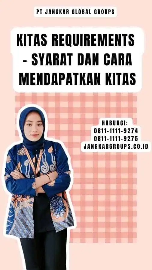 Kitas Requirements - Syarat dan Cara Mendapatkan Kitas