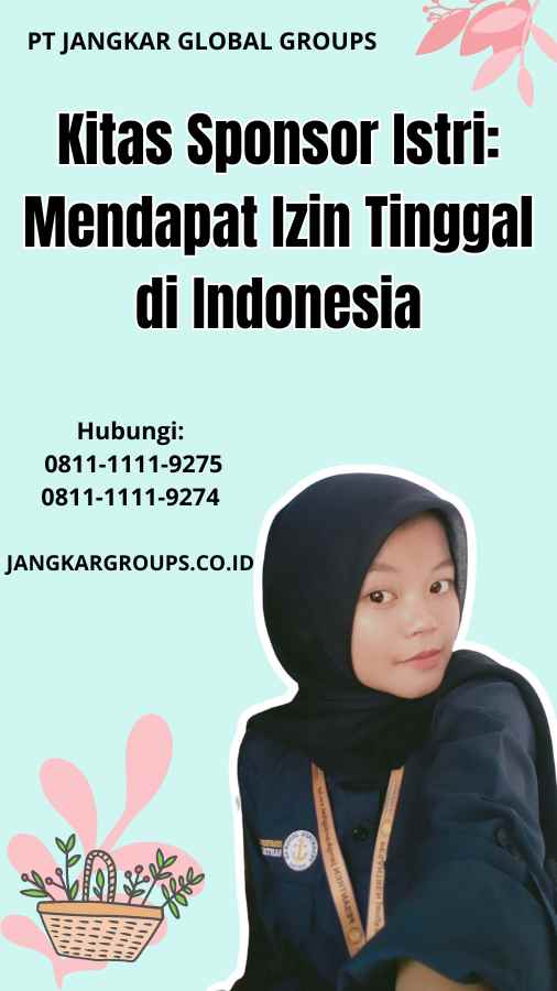 Kitas Sponsor Istri Mendapat Izin Tinggal di Indonesia