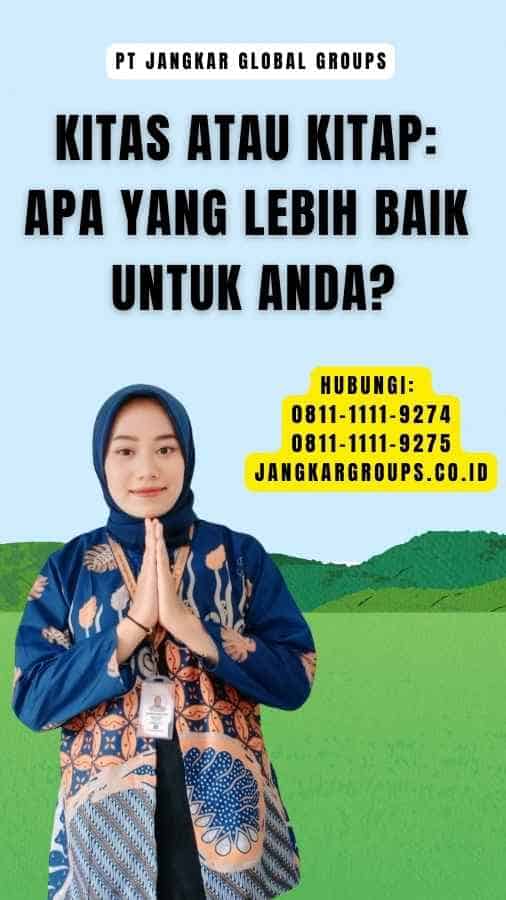 Kitas atau Kitap Apa yang Lebih Baik untuk Anda