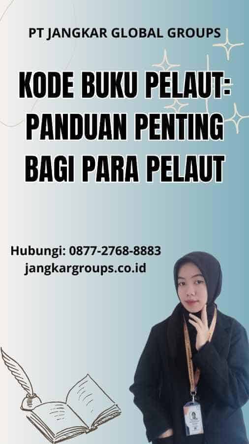 Kode Buku Pelaut: Panduan Penting bagi Para Pelaut