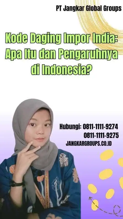 Kode Daging Impor India Apa Itu dan Pengaruhnya di Indonesia?