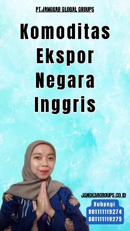 Komoditas Ekspor Negara Inggris