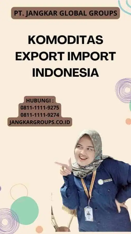 Komoditas Export Import Indonesia