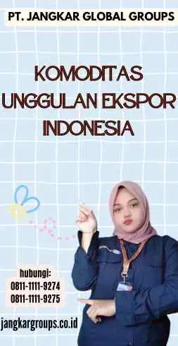 Komoditas Unggulan Ekspor Indonesia