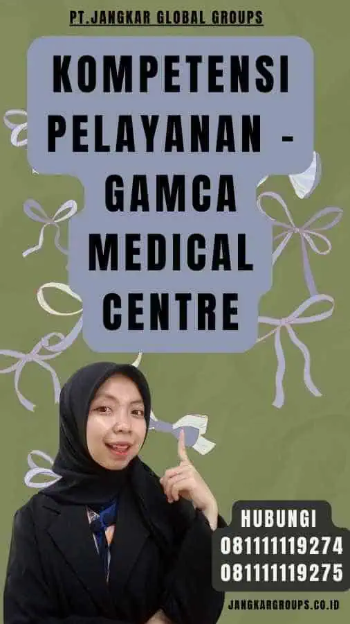 Kompetensi Pelayanan - Gamca Medical Centre