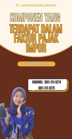 Komponen yang Terdapat dalam Faktur Pajak Impor