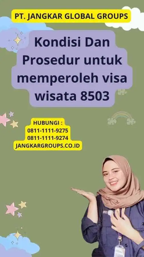 Kondisi Dan Prosedur untuk memperoleh visa wisata 8503